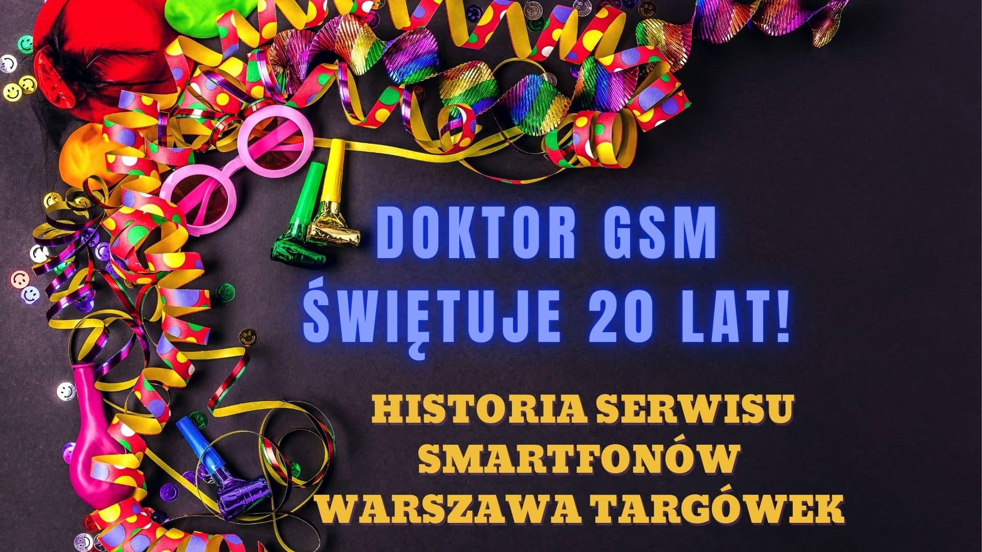Doktor GSM świętuje 20 lat